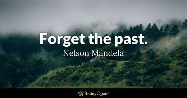 Forget the past